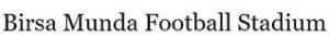 Birsa Munda Football Stadium, Jharkhand Contact Details